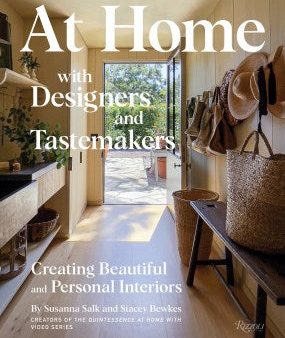 At Home With Designers and Tastemakers Hot on Sale