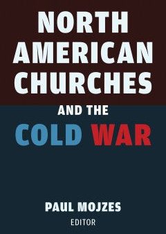 North American Churches and the Cold War Online Sale