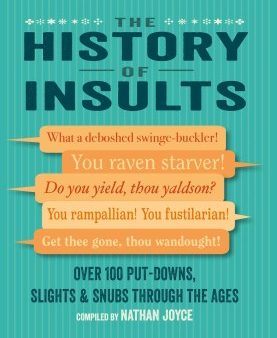 The History of Insults Hot on Sale