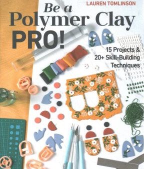 Be a Polymer Clay Pro! For Discount