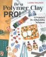 Be a Polymer Clay Pro! For Discount