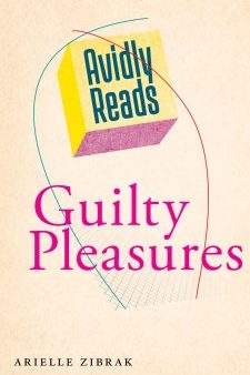 Avidly Reads Guilty Pleasures Hot on Sale