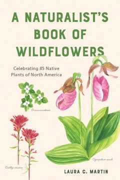 A Naturalist s Book of Wildflowers Sale