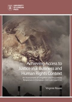 Achieving Access to Justice in a Business and Human Rights Context Online now