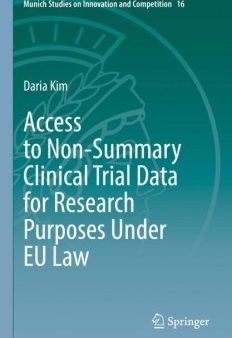 Access to Non-Summary Clinical Trial Data for Research Purposes Under EU Law Cheap