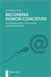 Becoming Donor-Conceived Online now