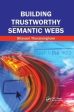 Building Trustworthy Semantic Webs Discount