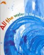 All the Water in the World Online Sale