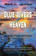 Blue Rivers of Heaven Fashion