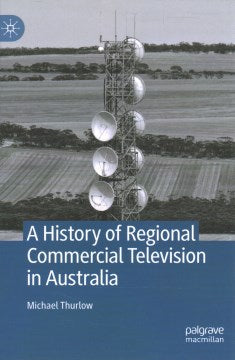 A History of Regional Commercial Television in Australia Hot on Sale