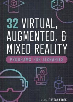 32 Virtual, Augmented, & Mixed Reality Programs for Libraries Online Sale