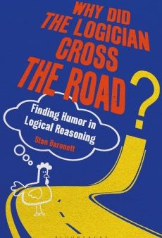 Why Did the Logician Cross the Road? Hot on Sale