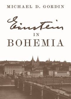 Einstein in Bohemia For Discount