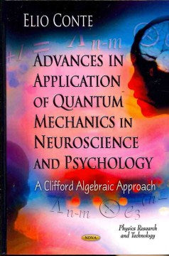 Advances in Application of Quantum Mechanics in Neuroscience and Psychology For Cheap