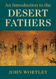 An Introduction to the Desert Fathers For Cheap