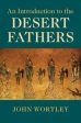 An Introduction to the Desert Fathers For Cheap