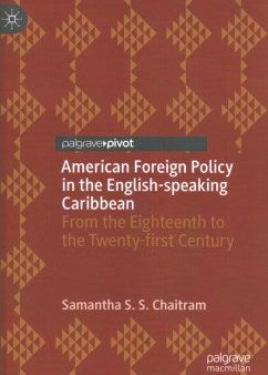 American Foreign Policy in the English-Speaking Caribbean Online