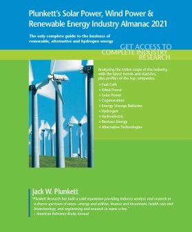 Plunkett s Solar Power, Wind Power & Renewable Energy Industry Almanac 2021 For Cheap