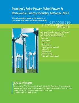 Plunkett s Solar Power, Wind Power & Renewable Energy Industry Almanac 2021 For Cheap