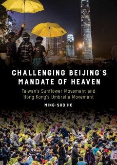 Challenging Beijing s Mandate of Heaven Hot on Sale