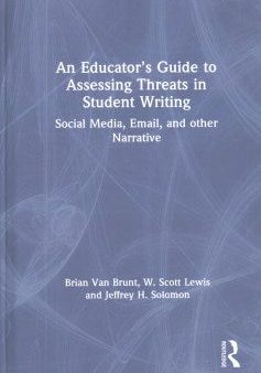 An Educator s Guide to Assessing Threats in Student Writing For Cheap