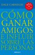 C?mo ganar amigos e influir sobre las personas  How to Win Friends & Influence People Supply