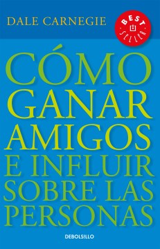 C?mo ganar amigos e influir sobre las personas  How to Win Friends & Influence People Supply