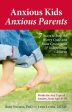 Anxious Kids, Anxious Parents Discount