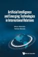 Artificial Intelligence and Emerging Technologies in International Relations Cheap